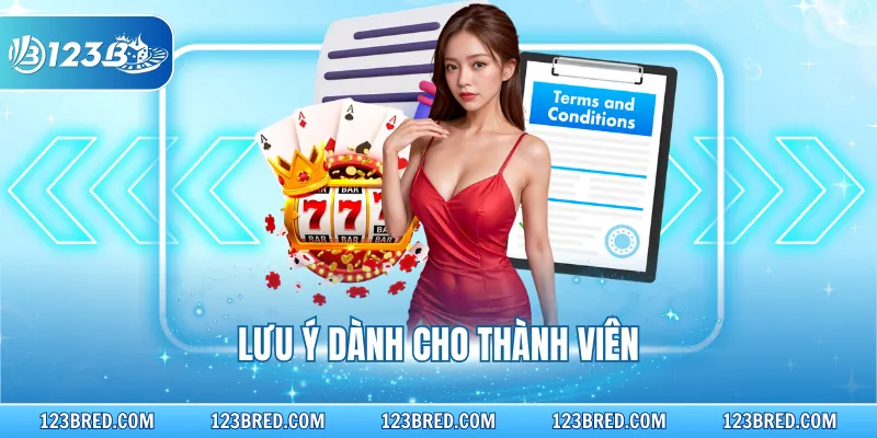 Lưu ý dành cho thành viên